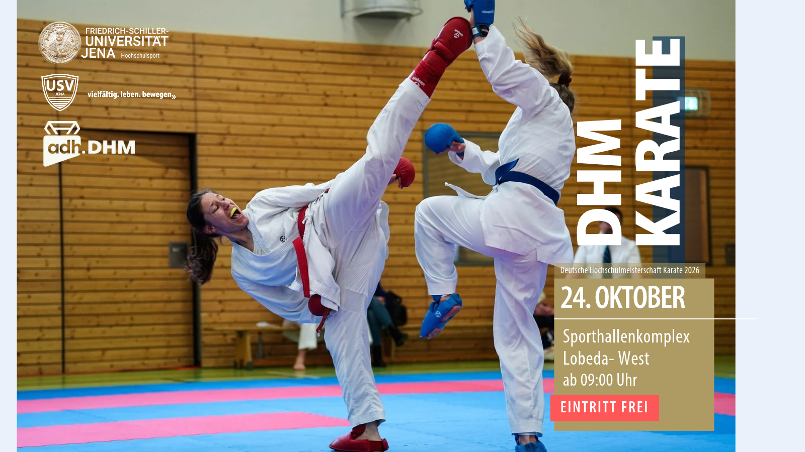 Deutsche Hochschulmeisterschaft im Karate 2026 in Jena 24. Oktober | Sporthallenkomplex Lobeda-West | Eintritt frei